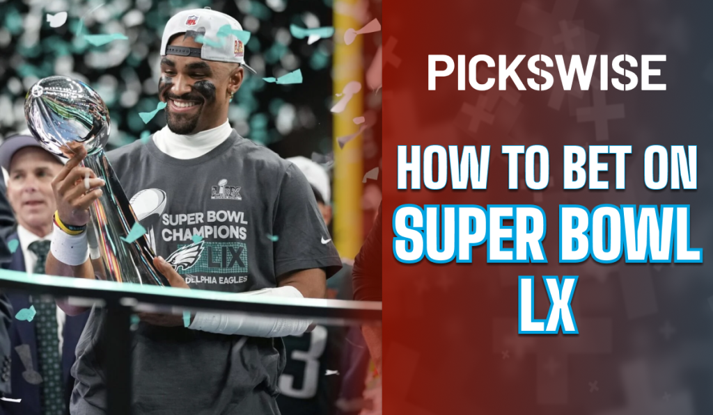 How to Bet on Super Bowl 2025
