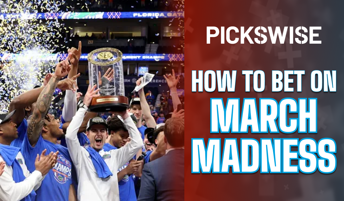 How to Bet on March Madness 2026